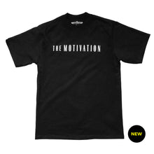 Load image into Gallery viewer, The Motivation T-Shirt - Black
