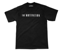 Load image into Gallery viewer, The Motivation T-Shirt - Black
